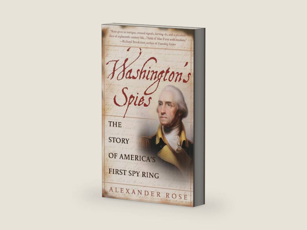 Washington's Spies: The Story of America's First Spy Ring by Alexander Rose | barcode:9780553383294 | source:'9780553383294-right-three-quarter.jpg