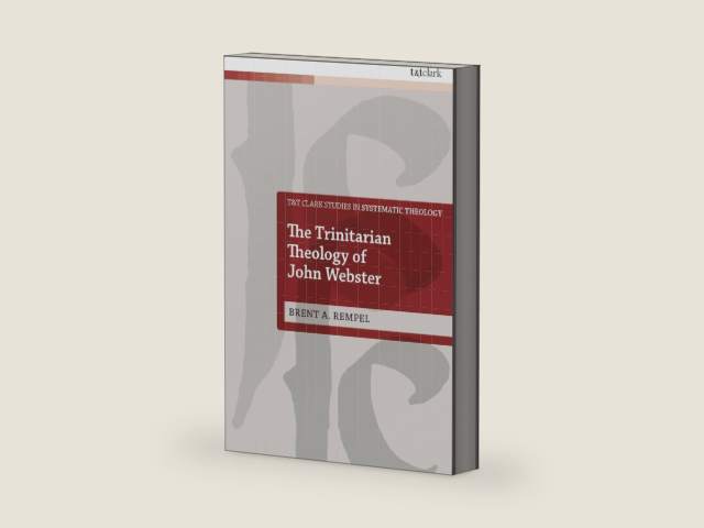 Trinitarian Theology of John Webster, The (T&T Clark Studies in Systematic Theology) by Brent Rempel | barcode:9780567726971 | source:'9780567726971-right-three-quarter.jpg
