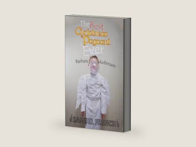 The Best Christmas Pageant Ever (Script) by Barbara Robinson | barcode:9780573617454 | source:'9780573617454-right-three-quarter.jpg