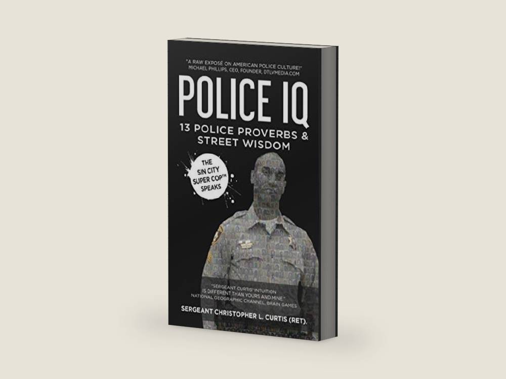 Police IQ: 13 Police Proverbs and Street Wisdom by Christopher Curtis | barcode:9780578628639 | source:'9780578628639-right-three-quarter.jpg