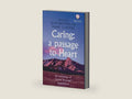 Caring: a Passage to Heart : An Anthology of Caritas Processes® Experienced by Jean Watson | barcode:9780578769325 | source:'9780578769325-right-three-quarter.jpg