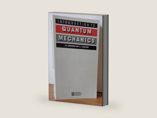 Introduction to Quantum Mechanics by B. H. Bransden | barcode:9780582444980 | source:'9780582444980-right-three-quarter.jpg