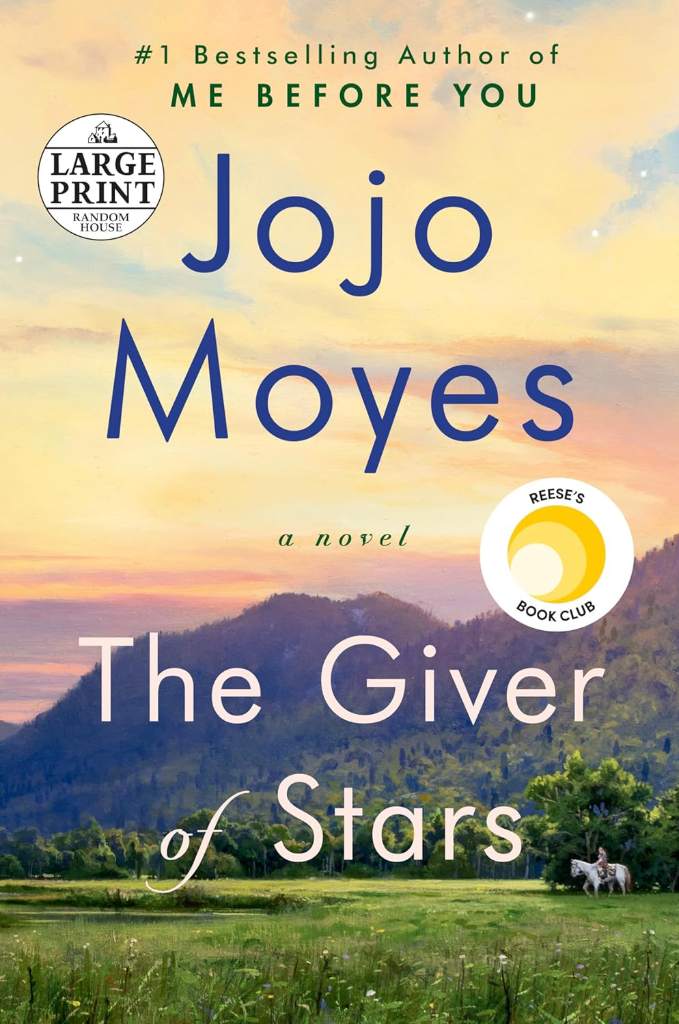 The Giver of Stars: Reese's Book Club (A Novel) (Random House Large Print) by Jojo Moyes | barcode:9780593152263 | source:'9780593152263.jpg