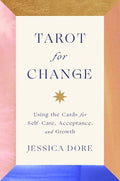 Tarot for Change: Using the Cards for Self-Care, Acceptance, and Growth by Jessica Dore | barcode:9780593295939 | source:'9780593295939.jpg