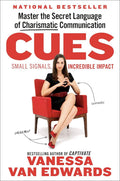 Cues: Master the Secret Language of Charismatic Communication by Vanessa Van Edwards | barcode:9780593332191 | source:'9780593332191.jpg