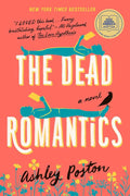 The Dead Romantics: A GMA Book Club Pick by Ashley Poston | barcode:9780593336489 | source:'9780593336489.jpg