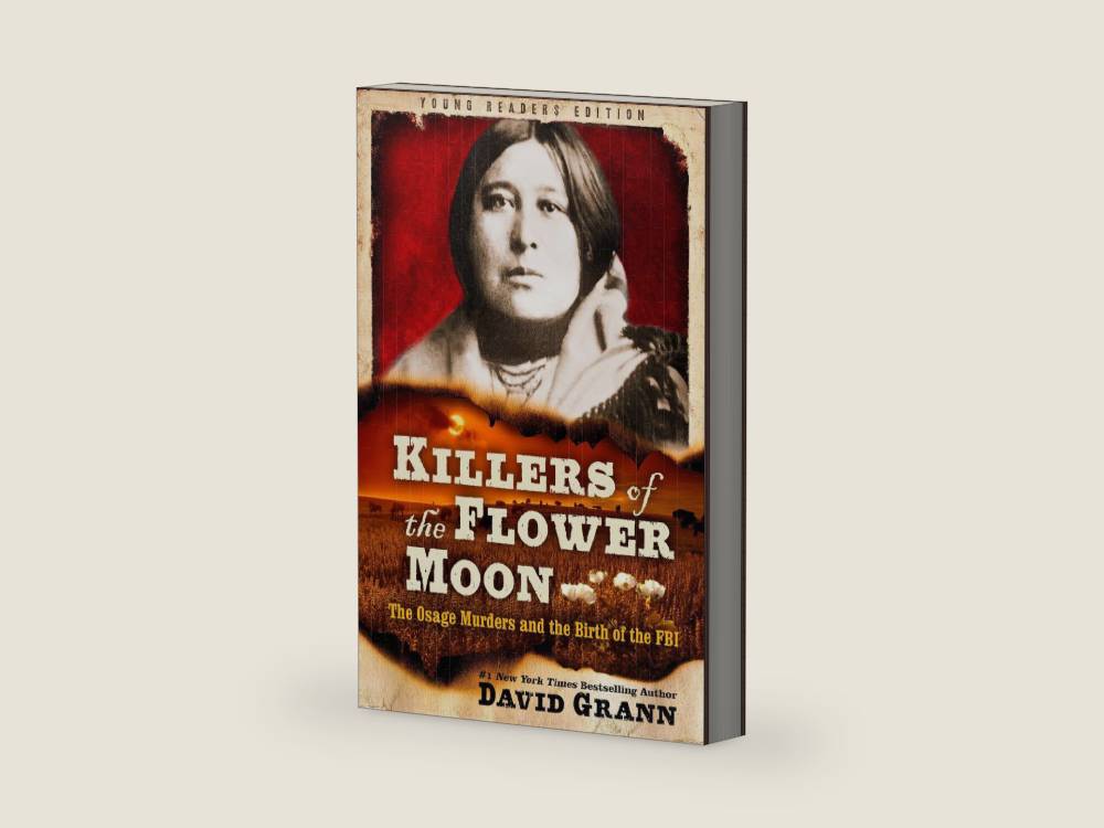 Killers of the Flower Moon: Adapted for Young Readers: The Osage Murders and the Birth of the FBI by David Grann | barcode:9780593377376 | source:'9780593377376-right-three-quarter.jpg