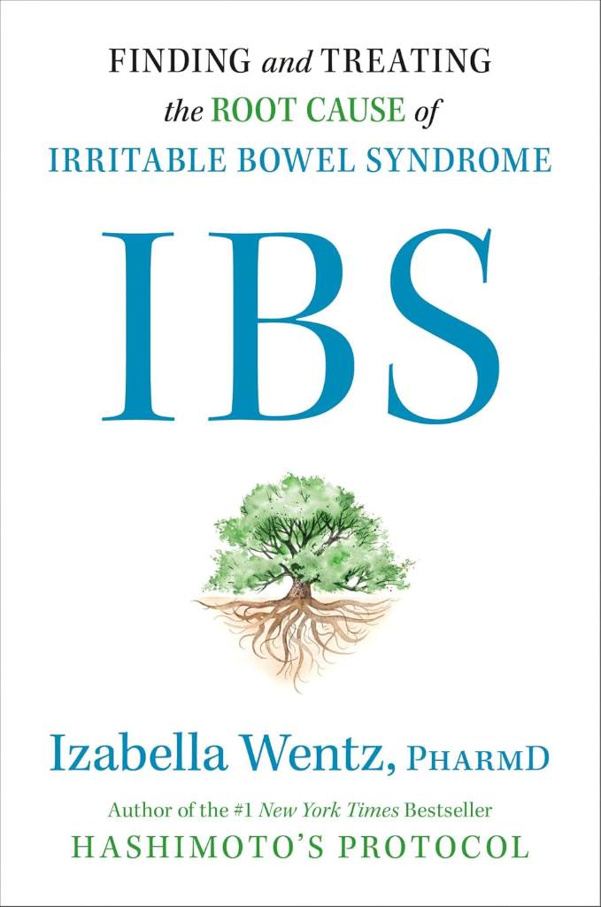IBS: Finding and Treating the Root Cause of Irritable Bowel Syndrome by Izabella Wentz PharmD | barcode:9780593420805 | source:'9780593420805.jpg