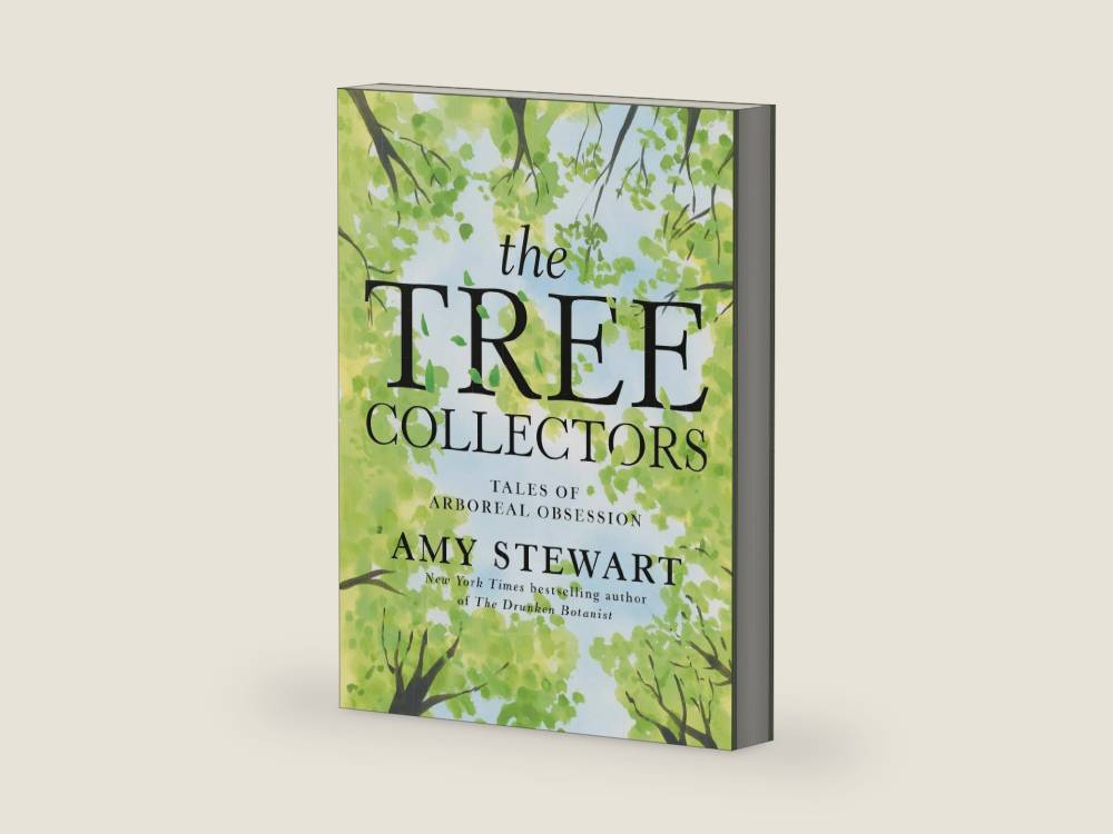 The Tree Collectors: Tales of Arboreal Obsession by Amy Stewart | barcode:9780593446850 | source:'9780593446850-right-three-quarter.jpg