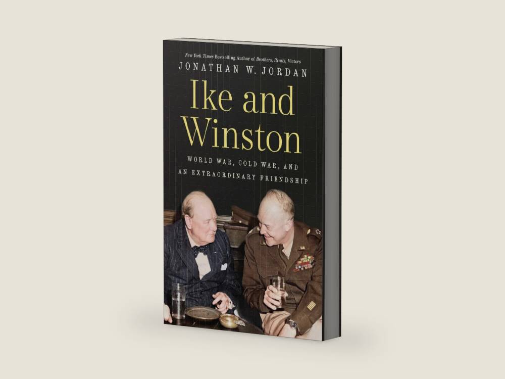 Ike and Winston: World War, Cold War, and an Extraordinary Friendship by Jonathan W. Jordan | barcode:9780593473139 | source:'9780593473139-right-three-quarter.jpg