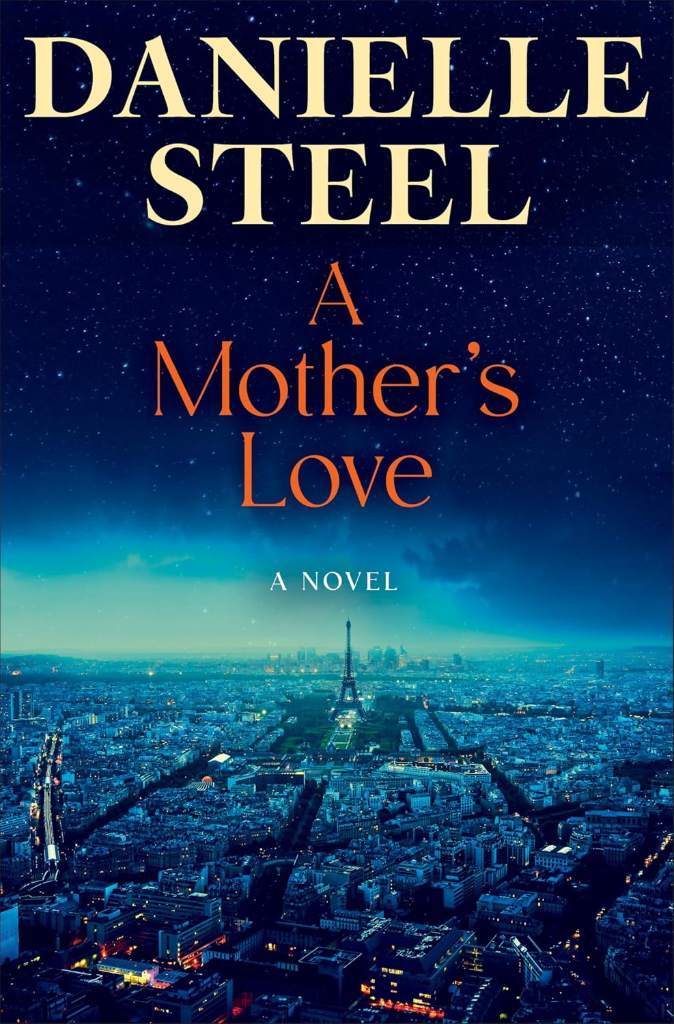 A Mother's Love: A Novel by Danielle Steel | barcode:9780593498736 | source:'9780593498736.jpg