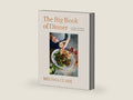 The Big Book of Dinner: Recipes and Rules (and How to Break Them) by Melissa Clark | barcode:9780593580363 | source:'9780593580363-right-three-quarter.jpg