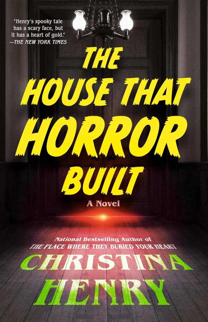 The House That Horror Built by Christina Henry | barcode:9780593638224 | source:'9780593638224.jpg