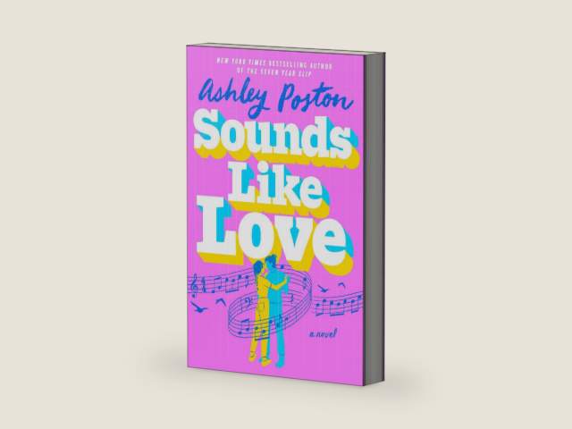 Sounds Like Love by Ashley Poston | barcode:9780593641002 | source:'9780593641002-right-three-quarter.jpg