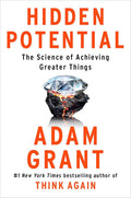 Hidden Potential: The Science of Achieving Greater Things by Adam Grant | barcode:9780593653142 | source:'9780593653142.jpg