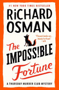 The Impossible Fortune: A Thursday Murder Club Mystery (Thursday Murder Club Mysteries Book 5) by Richard Osman | barcode:9780593653265 | source:'9780593653265.jpg