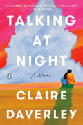 Talking at Night: A Novel by Claire Daverley | barcode:9780593653494 | source:'9780593653494.jpg