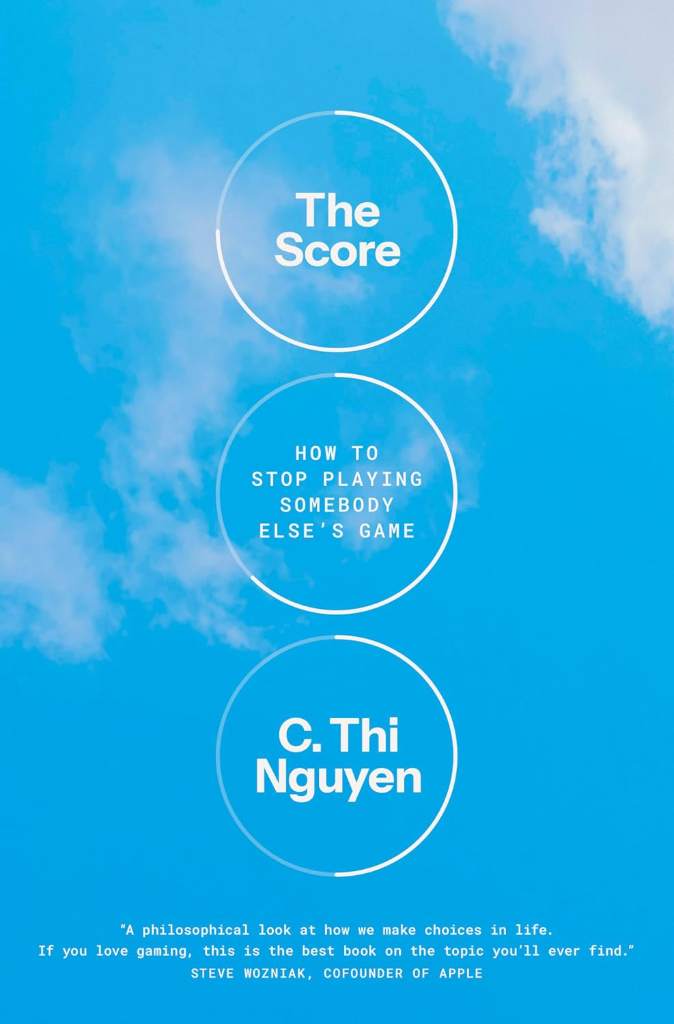 The Score: How to Stop Playing Somebody Else's Game by C. Thi Nguyen | barcode:9780593655658 | source:'9780593655658.jpg
