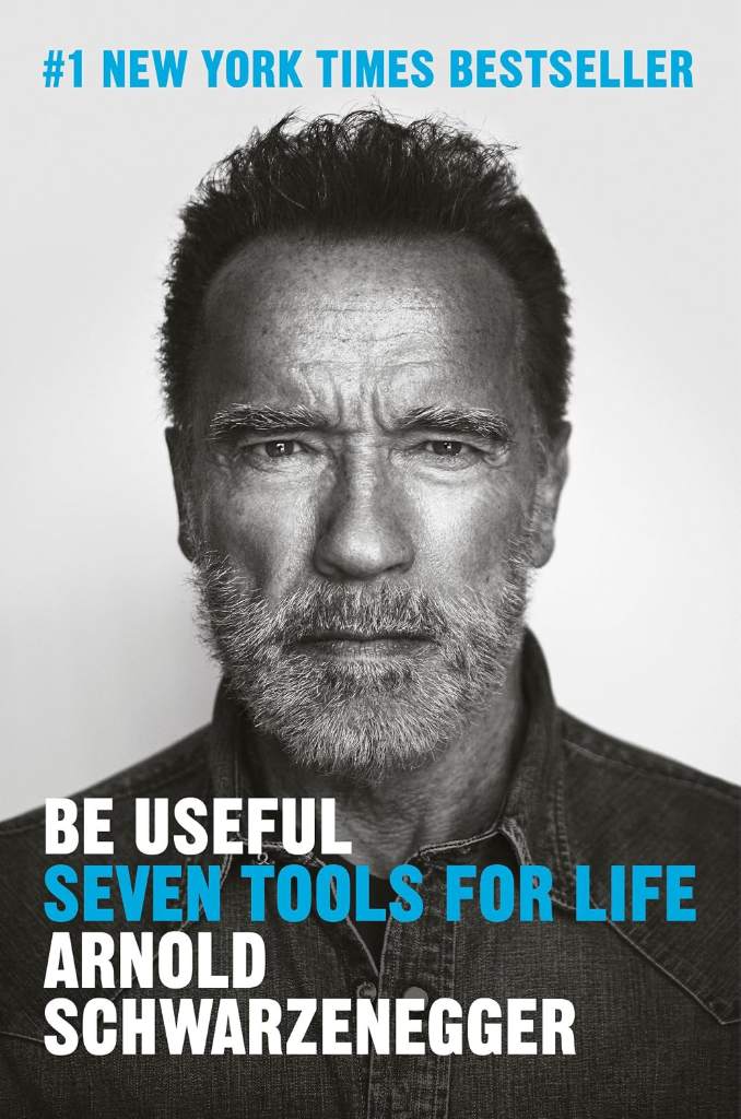 Be Useful: Seven Tools for Life by Arnold Schwarzenegger | barcode:9780593655955 | source:'9780593655955.jpg