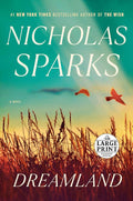 Dreamland: A Novel (Random House Large Print) by Nicholas Sparks | barcode:9780593677933 | source:'9780593677933.jpg