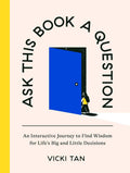 Ask This Book a Question: An Interactive Journey to Find Wisdom for Life's Big and Little Decisions by Vicki Tan | barcode:9780593716960 | source:'9780593716960.jpg