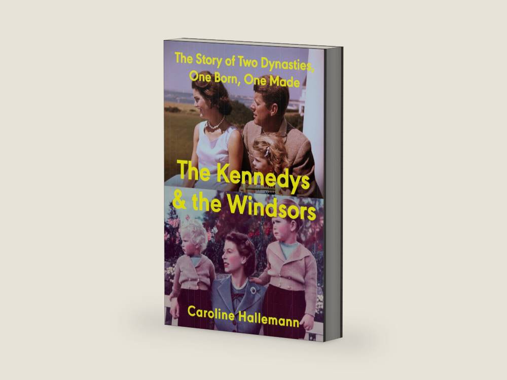 The Kennedys and the Windsors: The Story of Two Dynasties, One Born, One Made by Caroline Hallemann | barcode:9780593717455 | source:'9780593717455-right-three-quarter.jpg