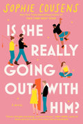 Is She Really Going Out with Him? by Sophie Cousens | barcode:9780593718902 | source:'9780593718902.jpg