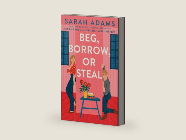 Beg, Borrow, or Steal: A Novel (When in Rome Book 3) by Sarah Adams | barcode:9780593723708 | source:'9780593723708-right-three-quarter.jpg