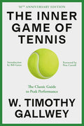 The Inner Game of Tennis (50th Anniversary Edition): The Classic Guide to Peak Performance by W. Timothy Gallwey | barcode:9780593732038 | source:'9780593732038.jpg