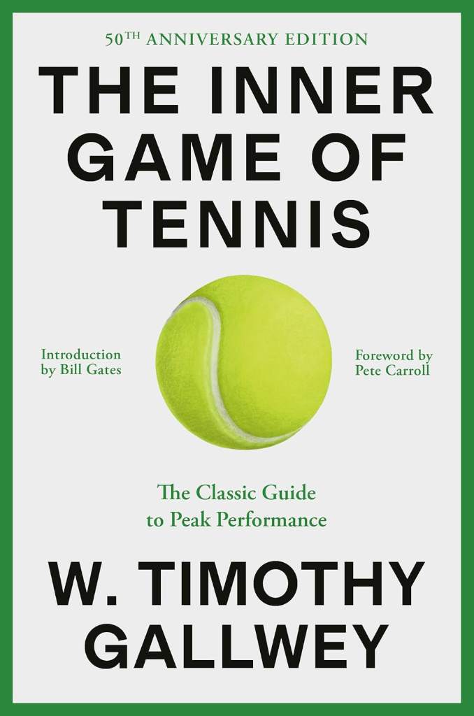 The Inner Game of Tennis (50th Anniversary Edition): The Classic Guide to Peak Performance by W. Timothy Gallwey | barcode:9780593732038 | source:'9780593732038.jpg