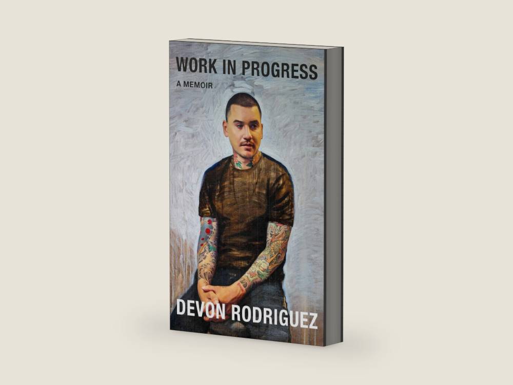 Work in Progress: A Memoir by Devon Rodriguez | barcode:9780593734483 | source:'9780593734483-right-three-quarter.jpg