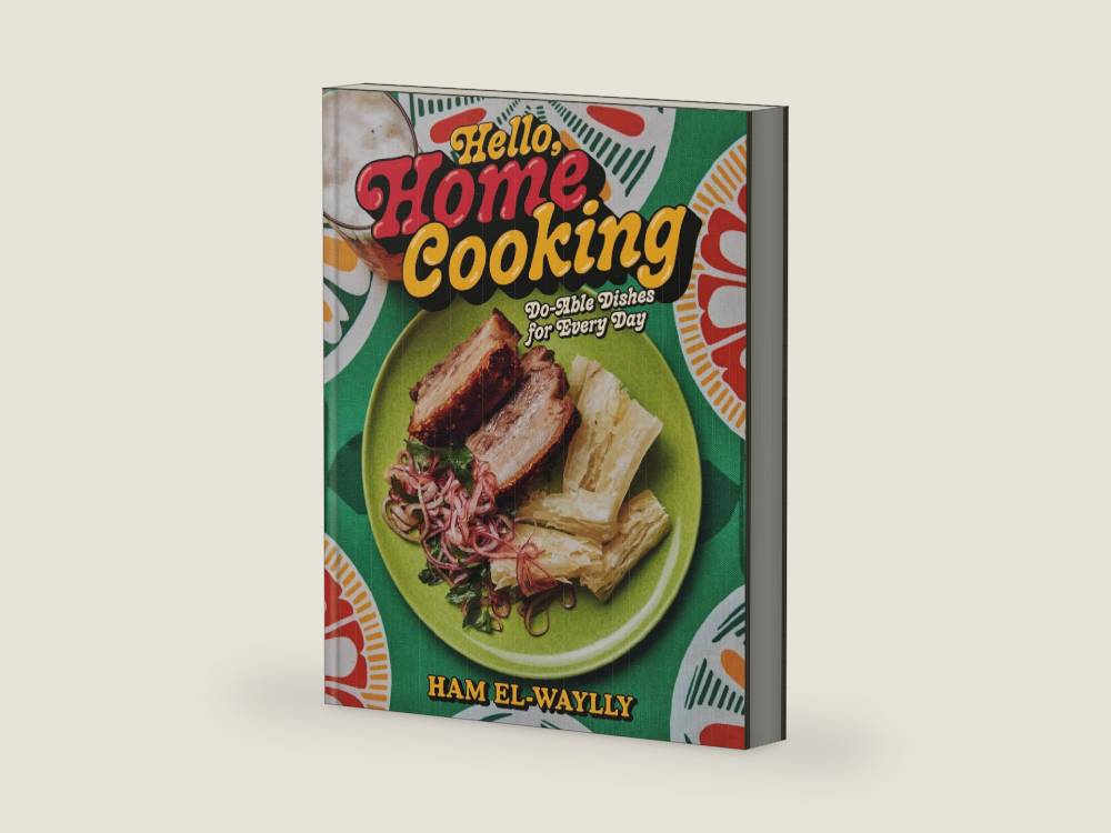 Hello, Home Cooking: Do-Able Dishes for Every Day: A Cookbook by Ham El-Waylly | barcode:9780593796573 | source:'9780593796573-right-three-quarter.jpg