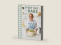 Every Day with Babs: 101 Family-Friendly Dinners for Every Day of the Week: A Cookbook by Barbara Costello | barcode:9780593797907 | source:'9780593797907-right-three-quarter.jpg