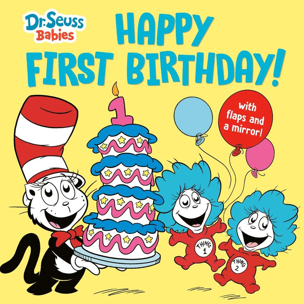 Happy First Birthday! With Dr. Seuss Babies: An Interactive Lift-the-Flap Board Book with a Mirror (Dr. Seuss Babies Board Books) by Random House | barcode:9780593813355 | source:'9780593813355.jpg