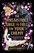 The Irresistible Urge to Fall for Your Enemy: Book 1 of the Dearly Beloathed Duology by Brigitte Knightley | barcode:9780593819463 | source:'9780593819463.jpg