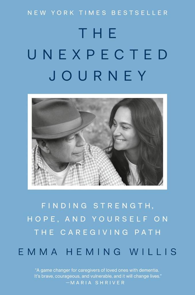 The Unexpected Journey: Finding Strength, Hope, and Yourself on the Caregiving Path by Emma Heming Willis | barcode:9780593833940 | source:'9780593833940.jpg