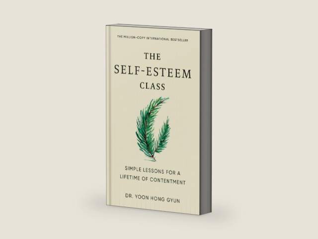 The Self-Esteem Class: Simple Lessons for a Lifetime of Contentment by Dr. Yoon Hong Gyun | barcode:9780593838754 | source:'9780593838754-right-three-quarter.jpg