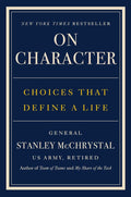 On Character: Choices That Define a Life by General Stanley McChrystal | barcode:9780593852958 | source:'9780593852958.jpg