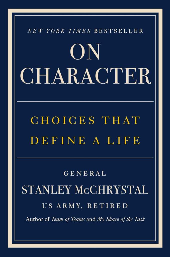 On Character: Choices That Define a Life by General Stanley McChrystal | barcode:9780593852958 | source:'9780593852958.jpg