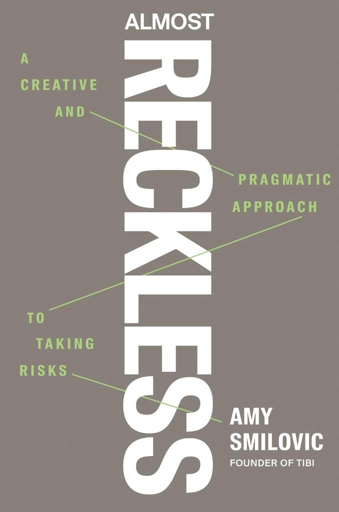 Almost Reckless: A Creative and Pragmatic Approach to Taking Risks by Amy Smilovic | barcode:9780593854792 | source:'9780593854792.jpg