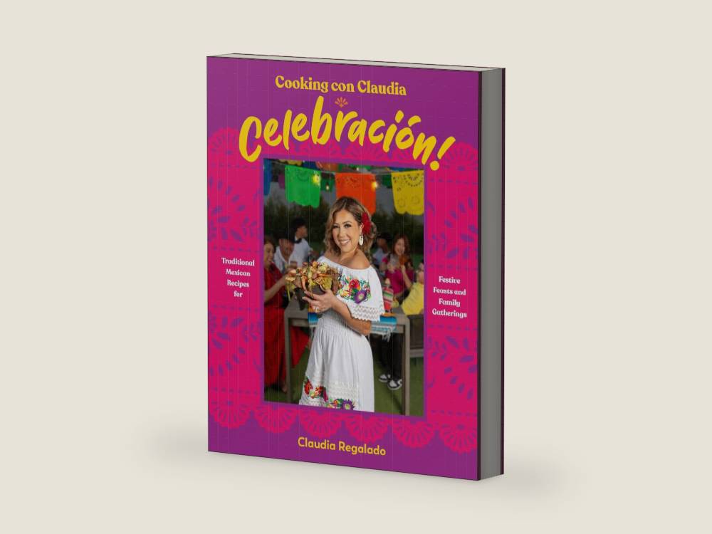 Cooking con Claudia: Celebración!: Traditional Mexican Recipes for Festive Feasts and Family Gatherings by Claudia Regalado | barcode:9780593969830 | source:'9780593969830-right-three-quarter.jpg