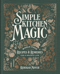 Simple Kitchen Magic: Whole-Food Recipes and Remedies for a Holistic Life: A Cookbook by Rebekah Moyer | barcode:9780593971536 | source:'9780593971536.jpg