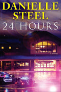 24 Hours: A Novel by Danielle Steel | barcode:9780593973370 | source:'9780593973370.jpg