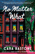 No Matter What: A Hearts of New York Novel by Cara Bastone | barcode:9780593977682 | source:'9780593977682.jpg
