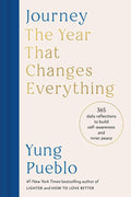 Journey: The Year That Changes Everything: 365 Daily Reflections to Build Self-Awareness and Inner Peace by Yung Pueblo | barcode:9780593980941 | source:'9780593980941.jpg