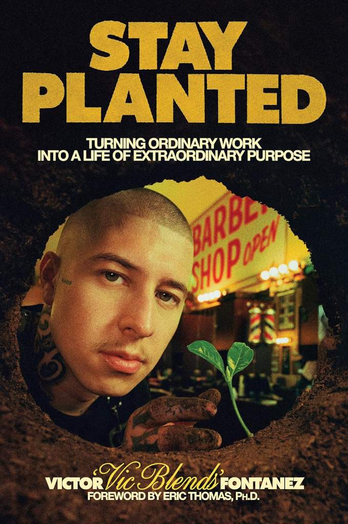 Stay Planted: Turning Ordinary Work into a Life of Extraordinary Purpose by Victor Fontanez | barcode:9780593981238 | source:'9780593981238.jpg