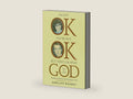 I'm Not OK, You're Not OK, But That's OK With God by Shelley Hussey | barcode:9780615199368 | source:'9780615199368-right-three-quarter.jpg
