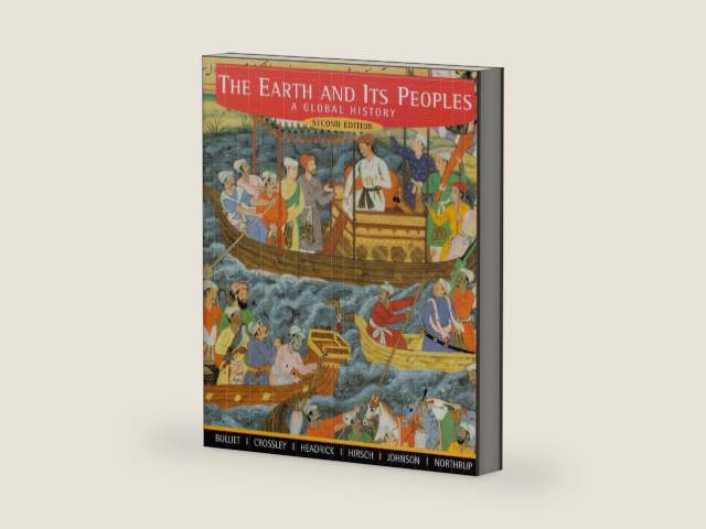 The Earth and Its Peoples: A Global History by Richard W. Bulliet | barcode:9780618000739 | source:'9780618000739-right-three-quarter.jpg
