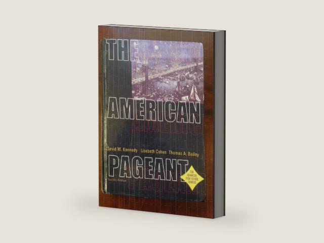The American Pageant: A History of the Republic by David M. Kennedy | barcode:9780618247325 | source:'9780618247325-right-three-quarter.jpg