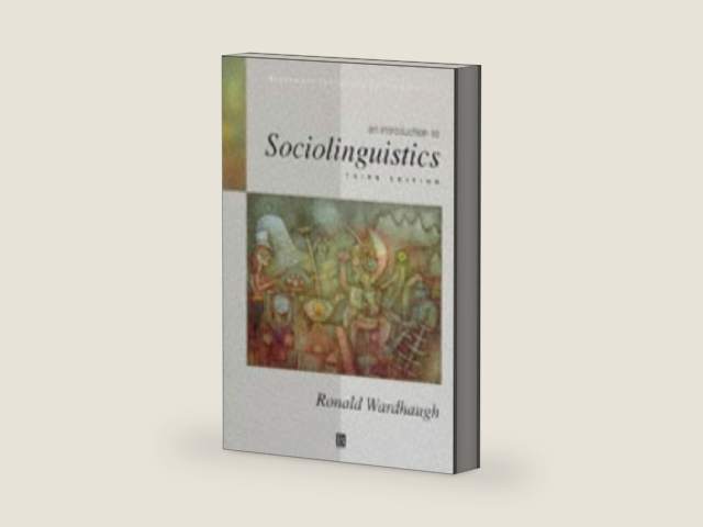 An Introduction to Sociolinguistics (Blackwell Textbooks in Linguistics) by Ronald Wardhaugh | barcode:9780631204992 | source:'9780631204992-right-three-quarter.jpg